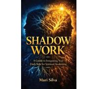 Mari Silva Shadow Work (Copertina rigida)