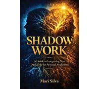 Mari Silva Shadow Work (Tascabile) Extrasensory Perception