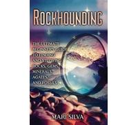 Mari Silva Silva, Mari Rockhounding (Copertina rigida)