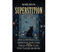 Mari Silva Silva, Mari Superstition (Copertina rigida)