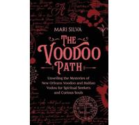 Mari Silva Silva, Mari The Voodoo Path (Copertina rigida)