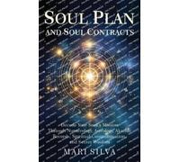 Mari Silva Soul Plan and Soul Contracts (Copertina rigida)