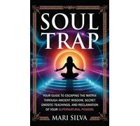 Mari Silva Soul Trap (Copertina rigida)