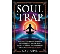Mari Silva Soul Trap (Tascabile) Spiritual Self-Help