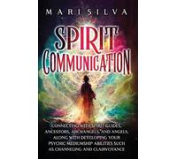 Mari Silva Spirit Communication (Copertina rigida)