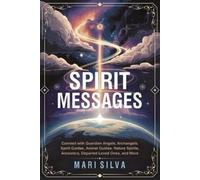 Mari Silva Spirit Messages (Tascabile) Connecting with Spirit Guides