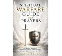 Mari Silva Spiritual Warfare Guide and Prayers (Copertina rigida)