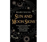Mari Silva Sun and Moon Signs (Copertina rigida)