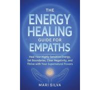 Mari Silva The Energy Healing Guide for Empaths (Tascabile) Spiritual Self-Help