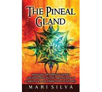 Mari Silva The Pineal Gland (Copertina rigida)