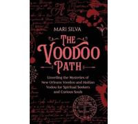 Mari Silva The Voodoo Path (Copertina rigida)