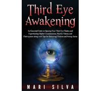 Mari Silva Third Eye Awakening (Copertina rigida)