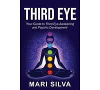 Mari Silva Third Eye (Tascabile) Spiritual Abilities