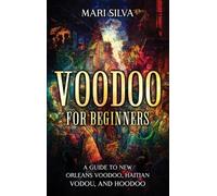 Mari Silva Voodoo for Beginners (Copertina rigida)