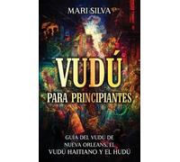 Mari Silva Vudú para principiantes (Copertina rigida)