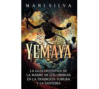 Mari Silva Yemayá (Copertina rigida)
