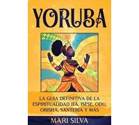 Mari Silva Yoruba (Tascabile) Espiritualidad Africana