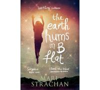 Mari Strachan The Earth Hums in B Flat (Tascabile)