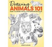 Mari Suzuki Drawing Animals 101 (Tascabile)