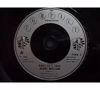 MARI WILSON - MARI WILSON - BABY ITS TRUE - 7 INCH VINYL / 45