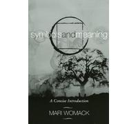 Mari Womack Symbols and Meaning (Tascabile)