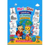 Mari y shini viajando por el mundo: Libro para colorear