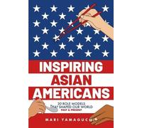 Mari Yamaguchi Inspiring Asian Americans (Tascabile)