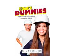 Maria A. de la DUMMIES ARQUITECTOS, INGENIEROS, CONSTRUCTORES.: Una (Tascabile)