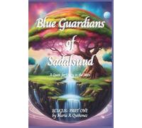 Maria A Quiñonez Blue Guardians of Sadalsuud (Tascabile) Blugus