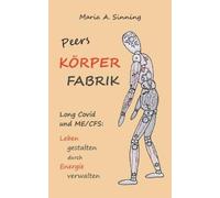 Maria A Sinning Peers Körper-Fabrik (Tascabile)