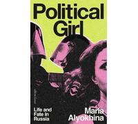 Maria Alyokhina Political Girl (Copertina rigida) (PRESALE 06/11/2025)