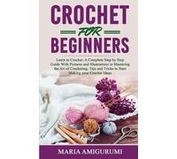 Maria Amigurumi Crochet for Beginners (Tascabile)