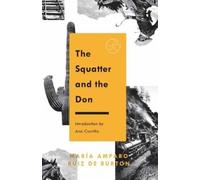 Maria Amparo Ruiz de Burton The Squatter and the Don (Tascabile)