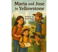 Maria and Jose in Yellowstone