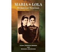 Maria and Lola - Stories of Survival