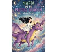 Maria and the Purple Dragon