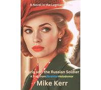 Maria and the Russian Soldier: A Trail from Ukrainian Holodomor