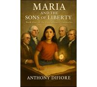 Maria and the Sons of Liberty: 1