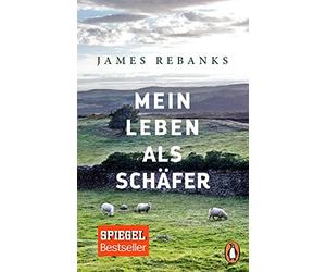 Maria Andreas James Rebanks Mein Leben als Schäfer (Tascabile)