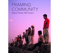 Maria Antonella Pelizzari Framing Community (Tascabile)