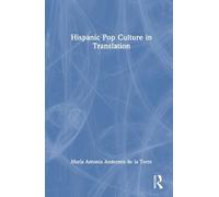 María Antonia Anderson de la Hispanic Pop Culture in Transl (Copertina rigida)