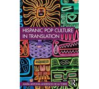 María Antonia Anderson de la Torr Hispanic Pop Culture in Translatio (Tascabile)