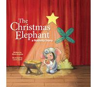 Maria Antonia The Christmas Elephant (Copertina rigida) (PRESALE 08/10/2024)