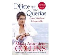 Maria Antonieta Collins La Dijiste Que Me Queras (Tascabile)