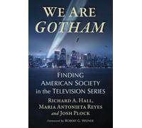 Maria Antonieta Reyes Josh Plock Richard A. Hall We Are Gotham (Tascabile)