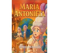 María Antonieta: Un viaje divertido y real por la vida de la reina más polémica de la historia