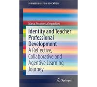 Maria Antonietta Impedo Identity and Teacher Professional Developme (Tascabile)