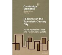 Maria-Aparecida Lopes María Cecilia Foodways in the Twentieth-Centu (Tascabile)