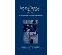 Maria Artamonova London Through Russian Eyes, 1896-1914 (Copertina rigida)