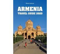 Maria Asatryan Armenia Travel Guide 2020 (Tascabile)